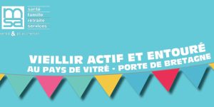 Lire la suite à propos de l’article Vieillir actif et entouré au Pays de Vitré – Portes de Bretagne
